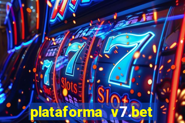 plataforma v7.bet paga mesmo